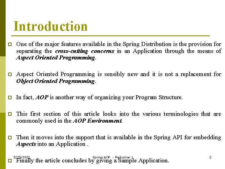 Introduction p One of the major features available in the Spring Distribution is the