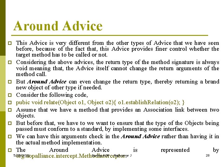 Around Advice This Advice is very different from the other types of Advice that