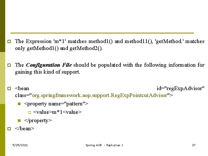 p The Expression 'm*1' matches method 1() and method 11(), 'get. Method. ' matches