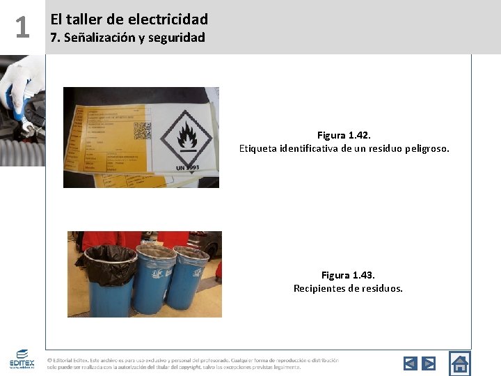 1 El taller de electricidad 7. Señalización y seguridad Figura 1. 42. Etiqueta identificativa