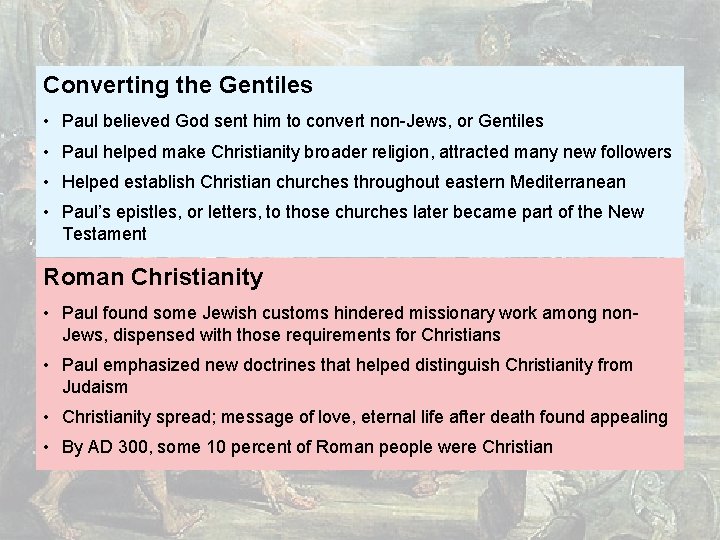 Converting the Gentiles • Paul believed God sent him to convert non-Jews, or Gentiles Converting the Gentiles • Paul believed God sent him to convert non-Jews, or Gentiles