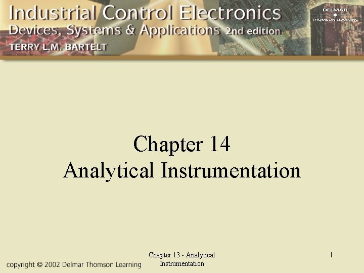 Chapter 14 Analytical Instrumentation Chapter 13 - Analytical Instrumentation 1 