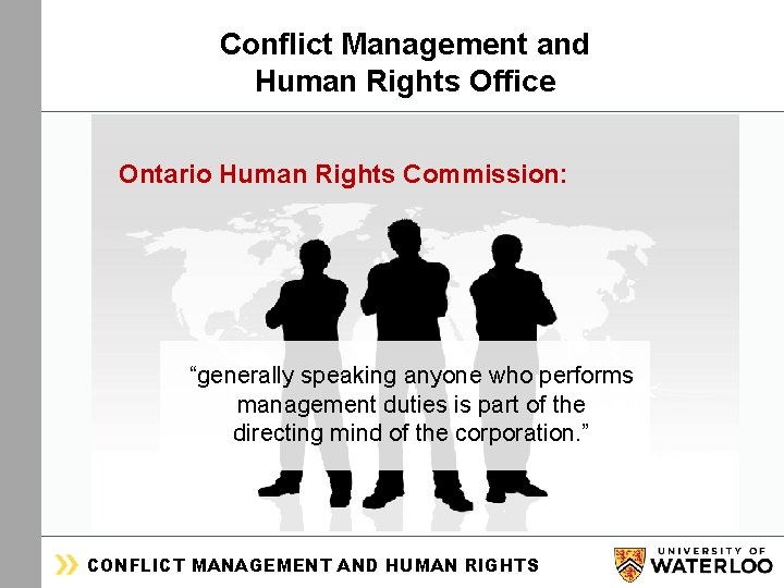 ORGANIZATIONAL & HUMAN DEVELOPMENT Conflict Management and Human Rights Office Ontario Human Rights Commission: