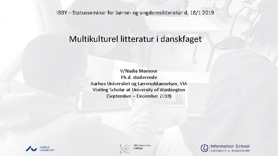 IBBY – Statusseminar for børne- og ungdomslitteratur d. 18/1 2019 Multikulturel litteratur i danskfaget