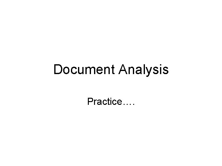 Document Analysis Practice Sir Philip Gibbs was an