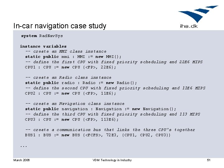 In-car navigation case study system Rad. Nav. Sys instance variables -- create an MMI