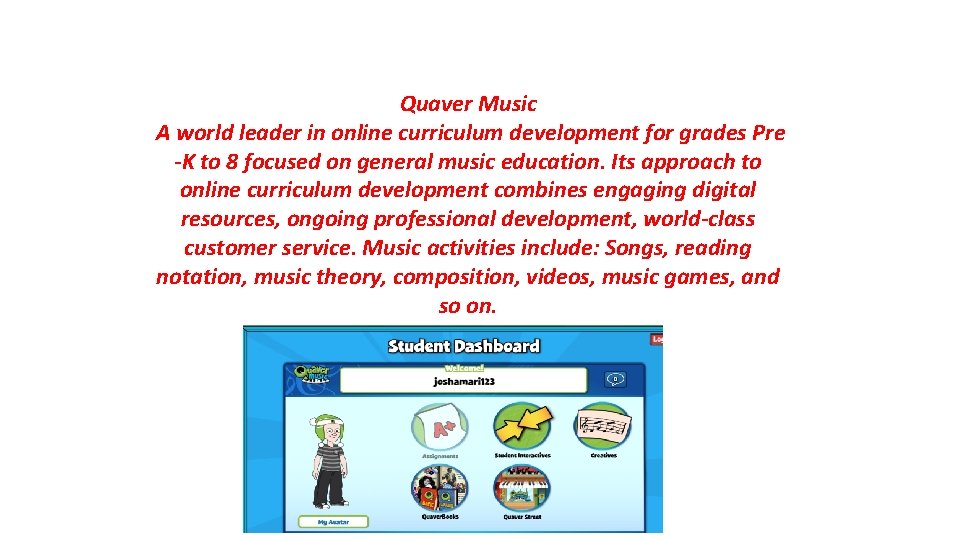 Quaver Music A world leader in online curriculum development for grades Pre -K to