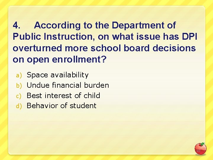 4. According to the Department of Public Instruction, on what issue has DPI overturned