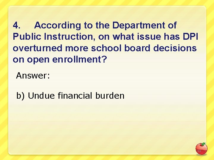 4. According to the Department of Public Instruction, on what issue has DPI overturned