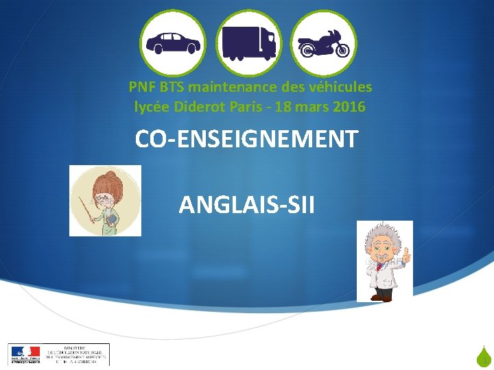 PNF BTS maintenance des véhicules lycée Diderot Paris - 18 mars 2016 CO-ENSEIGNEMENT ANGLAIS-SII