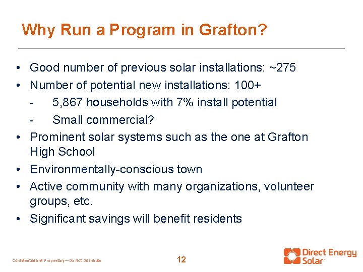 Why Run a Program in Grafton? • Good number of previous solar installations: ~275