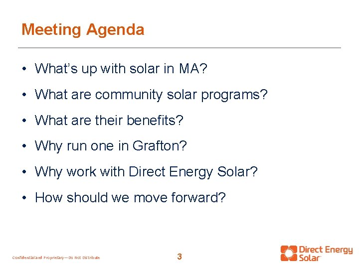 Meeting Agenda • What’s up with solar in MA? • What are community solar