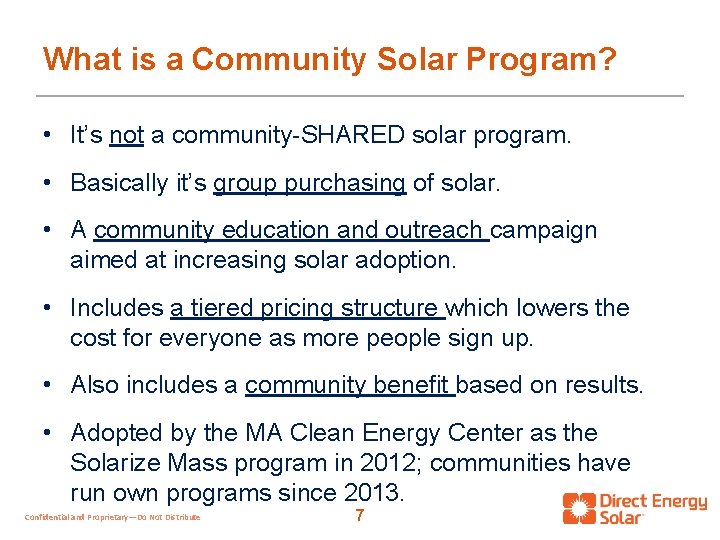 What is a Community Solar Program? • It’s not a community-SHARED solar program. •