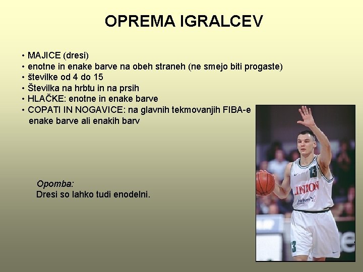 OPREMA IGRALCEV • MAJICE (dresi) • enotne in enake barve na obeh straneh (ne