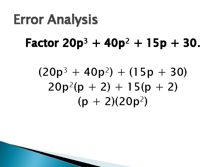 Error Analysis Factor 20 p 3 + 40 p 2 + 15 p +