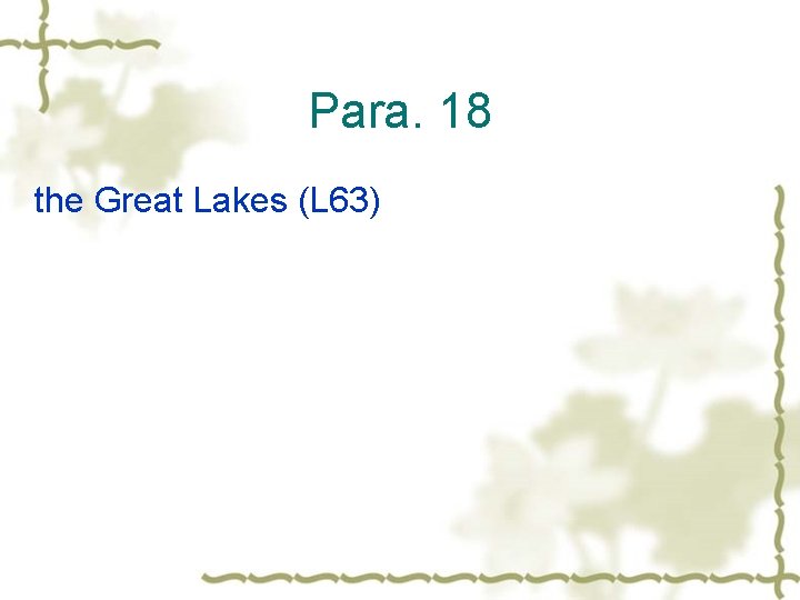 Para. 18 the Great Lakes (L 63) 