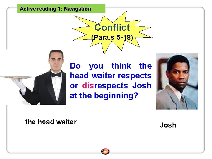 Active reading 1: Navigation Conflict (Para. s 5 -18) Text Do you think the
