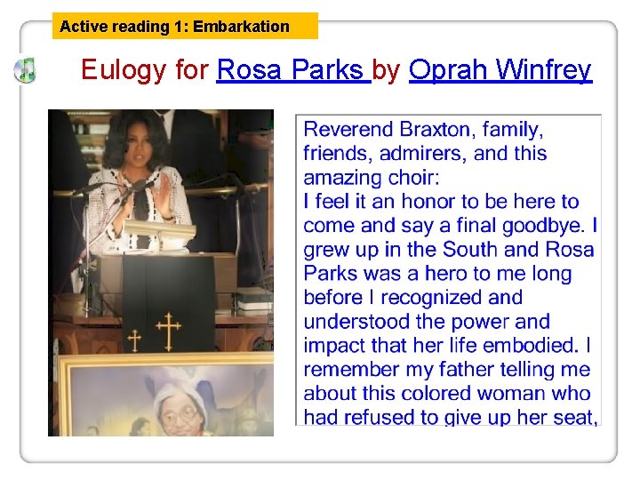 Active reading 1: Embarkation Eulogy for Rosa Parks by Oprah Winfrey 