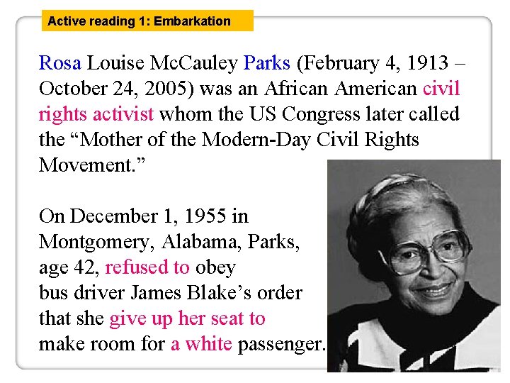 Active reading 1: Embarkation Rosa Louise Mc. Cauley Parks (February 4, 1913 – October