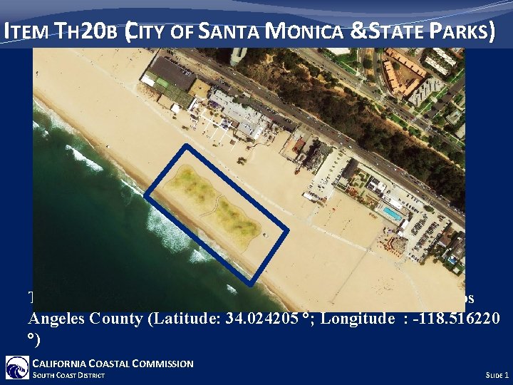 ITEM TH 20 B (CITY OF SANTA MONICA &STATE PARKS) Three-acres of Santa Monica