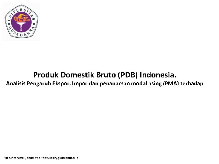 Produk Domestik Bruto Pdb Indonesia Analisis Pengaruh Ekspor
