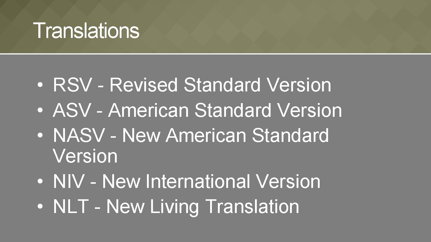 Translations • RSV - Revised Standard Version • ASV - American Standard Version •
