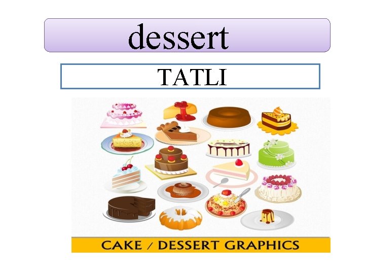 dessert TATLI 