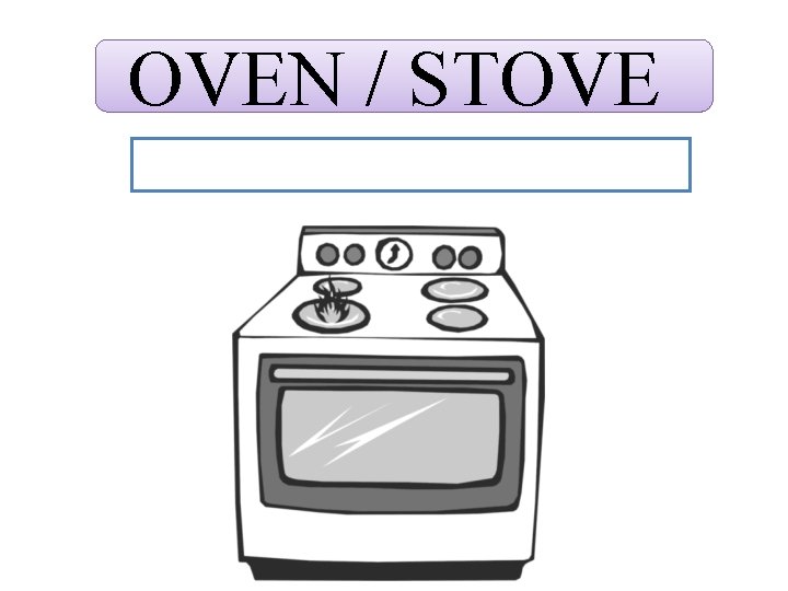 OVEN / STOVE 