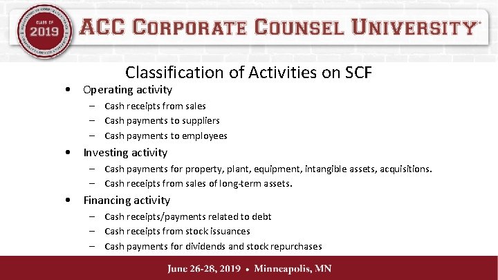Classification of Activities on SCF • Operating activity – Cash receipts from sales –