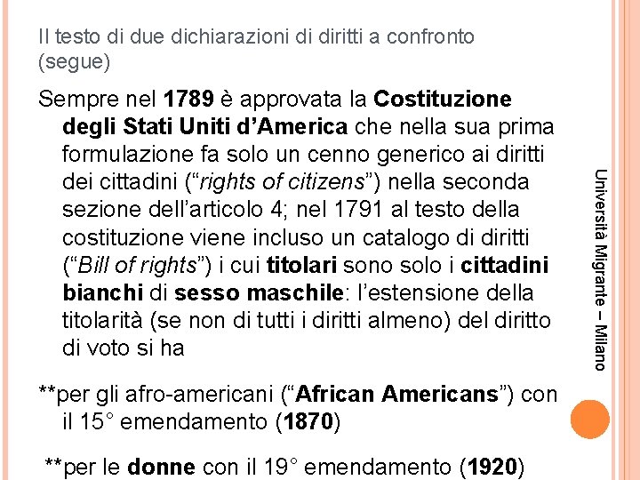 Il testo di due dichiarazioni di diritti a confronto (segue) **per gli afro-americani (“African