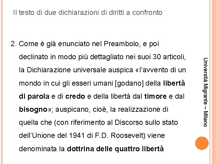 Il testo di due dichiarazioni di diritti a confronto 2. Come è già enunciato