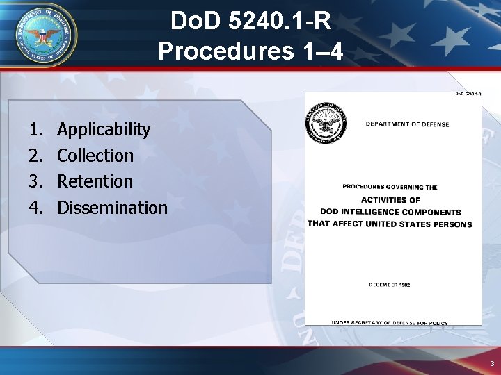 Do. D 5240. 1 -R Procedures 1– 4 1. 2. 3. 4. Applicability Collection Do. D 5240. 1 -R Procedures 1– 4 1. 2. 3. 4. Applicability Collection