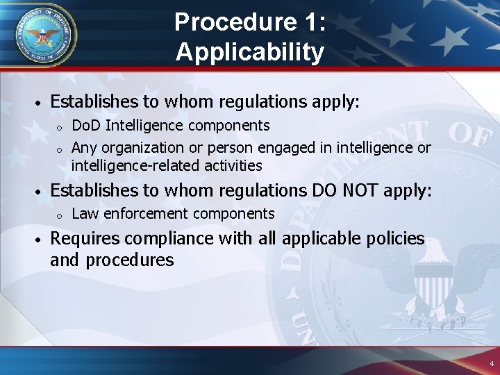 Procedure 1: Applicability • Establishes to whom regulations apply: o o • Establishes to Procedure 1: Applicability • Establishes to whom regulations apply: o o • Establishes to