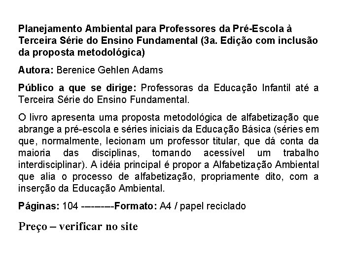 Planejamento Ambiental para Professores da Pré-Escola à Terceira Série do Ensino Fundamental (3 a.