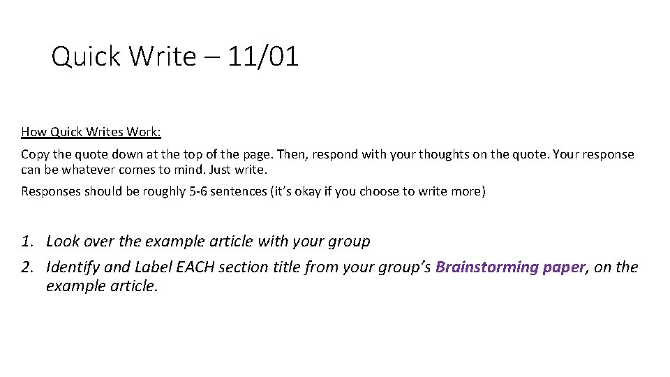 Quick Write – 11/01 How Quick Writes Work: Copy the quote down at the