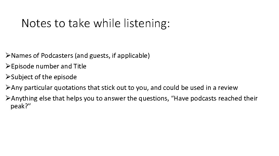 Notes to take while listening: ØNames of Podcasters (and guests, if applicable) ØEpisode number