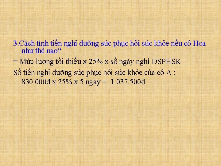 3. Cách tính tiền nghỉ dưỡng sức phục hồi sức khỏe nếu cô Hoa