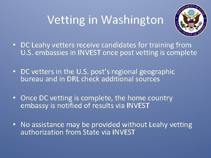 Vetting in Washington • DC Leahy vetters receive candidates for training from U. S.