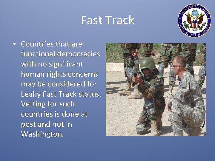 Fast Track • Countries that are functional democracies with no significant human rights concerns