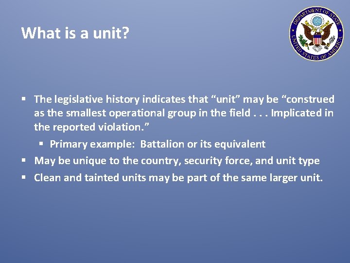 What is a unit? § The legislative history indicates that “unit” may be “construed