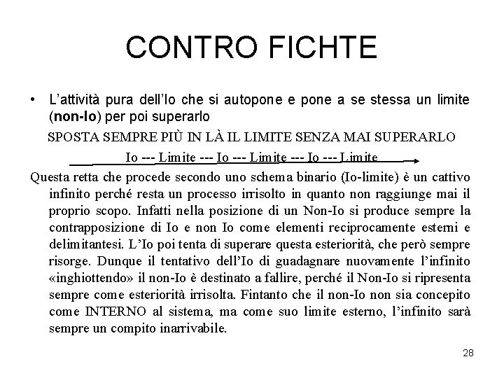 CONTRO FICHTE • L’attività pura dell’Io che si autopone e pone a se stessa CONTRO FICHTE • L’attività pura dell’Io che si autopone e pone a se stessa