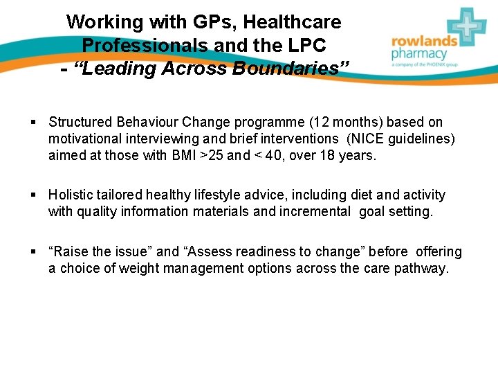 Working with GPs, Healthcare Professionals and the LPC - “Leading Across Boundaries” § Structured