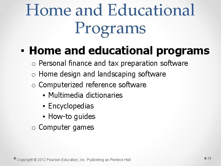 Home and Educational Programs • Home and educational programs o Personal finance and tax