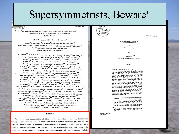 Supersymmetrists, Beware! 