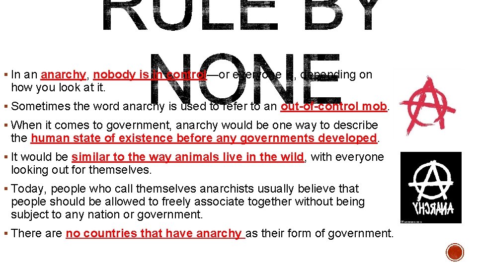 § In an anarchy, nobody is in control—or everyone is, depending on how you