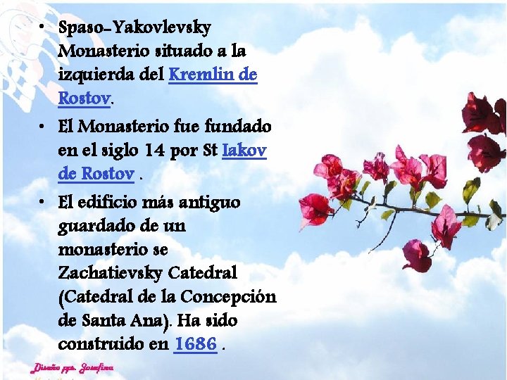  • Spaso-Yakovlevsky Monasterio situado a la izquierda del Kremlin de Rostov. • El