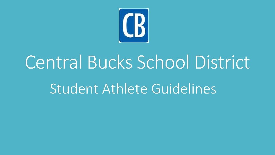 Central Bucks School District Student Athlete Guidelines 