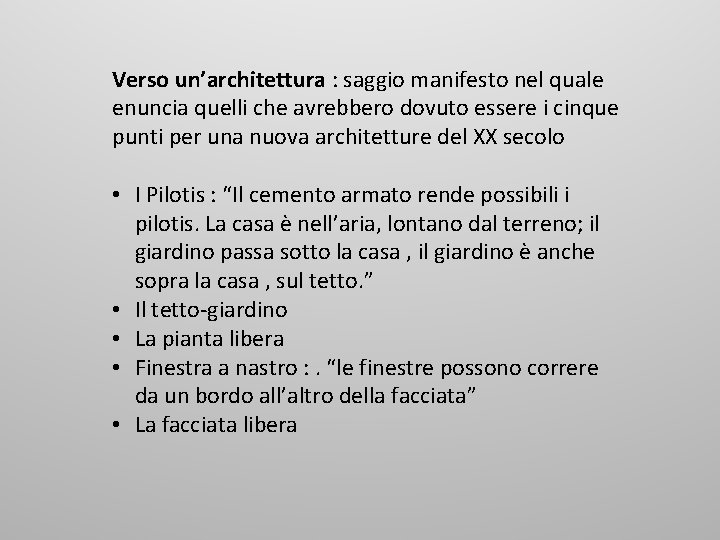 Verso un’architettura : saggio manifesto nel quale enuncia quelli che avrebbero dovuto essere i