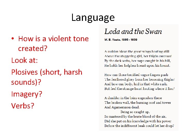 Language • How is a violent tone created? Look at: Plosives (short, harsh sounds)?