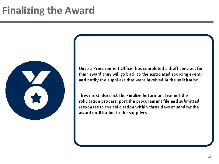 Finalizing the Award Once a Procurement Officer has completed a draft contract for their Finalizing the Award Once a Procurement Officer has completed a draft contract for their